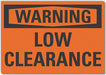 Low Clearance Warning Rflct Lbl 5inx7in