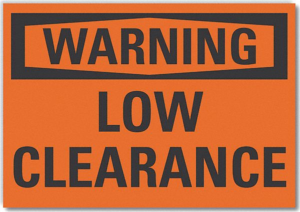 Low Clearance Warn Lbl 7x10in Polyest