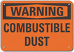 Combustible Dust Warn Sign 10x14in