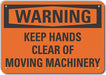 Alum Keep Hands Clear Warn Sign 10x14in