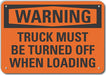 Alum Loading Unloading Warn Sign 10x14in