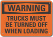 Loading Unloading Warn Sign 7x10in