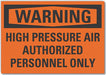 Warning Sign 7in x 10in Non-PVC Polymer