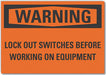 Warning Sign 7inx10in Non-PVC Polymer