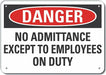 Alum No Admittance Danger Sign 7x10in