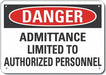 Auth Personnel Danger Sign 10x14in Alum