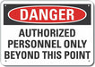 Auth Personnel Danger Sign 10x14in Alum