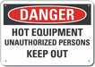 Plastic Hot Danger Sign 7inx10in Plastic