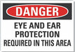 Eye  Ear Danger Lbl 7x10in Polyester