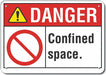 Confined Space Danger Sign 10x14in