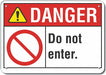 Danger Sign 7 in x 10 in Aluminum