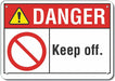 Rflct Keep Off Danger Sign 7x10in Alum