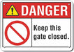 Alum Gate Operation Danger Sign 10x14in