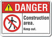 Construct Area Danger Sign 7x10in Plastc