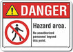 Hazard Area Danger Sign 10x14in Plastic