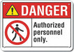 Auth Personnel Danger Sign 10x14in Alum
