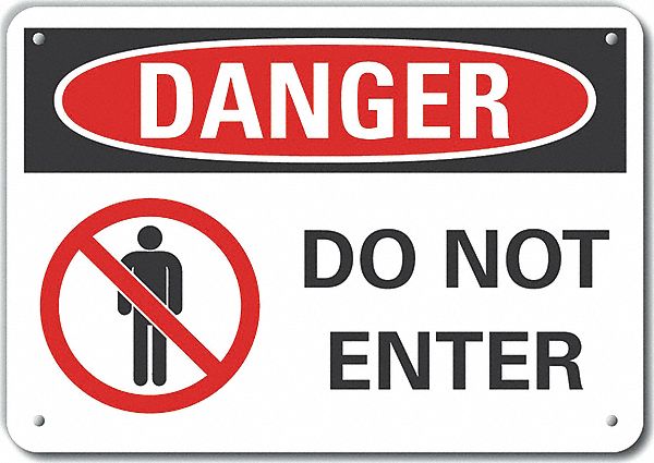 Exit  Entrance Danger Sign 10inx14in
