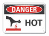 Aluminum Hot Danger Sign 7x10in Aluminum