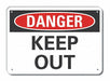 Alum Keep Out Danger Sign 7x10in Alum