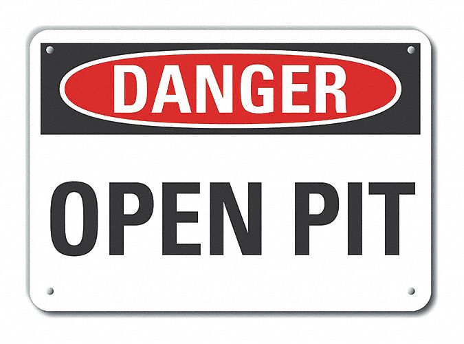 Open Pit Danger Sign 10inx14in Plastic