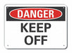 Danger Sign 7 in x 10 in Aluminum