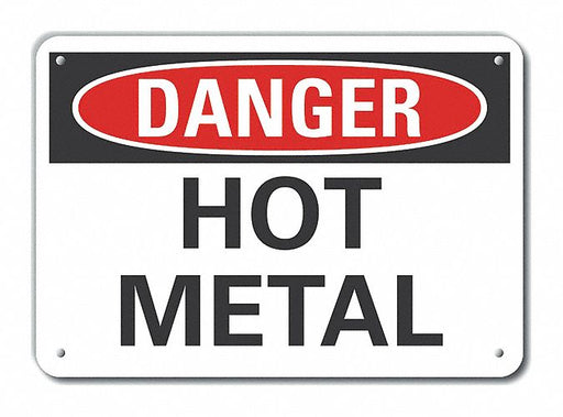 Alum Hot Metal Danger Sign 7x10in Alum