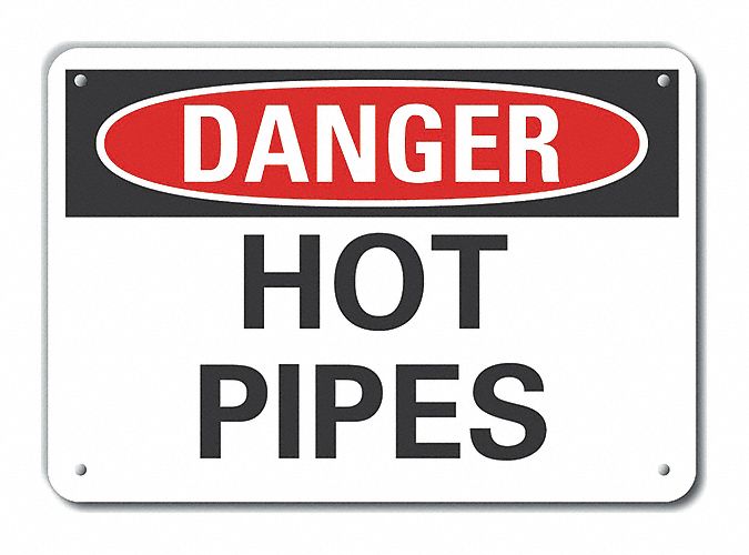 Hot Pipes Danger Sign 10x14in Plastic