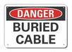 Alum Buried Cable Danger Sign 7x10in