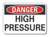 High Pressure Danger Sign 10x14in Plstc