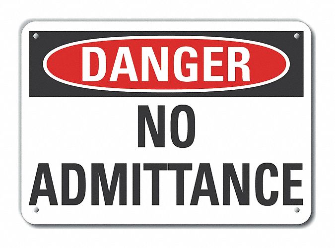 No Admittance Danger Sign 7x10in Plastic
