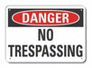 No Trespassing Danger Sign 10x14in Alum