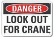 Alum Crane Hoists Danger Sign 10x14in