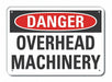 Rflct Overhead Hzrd Danger Sign 7x10in
