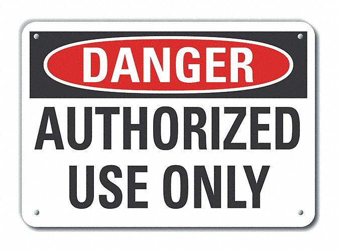 Alum Auth Use Danger Sign 7x10in Alum