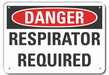 Respirator Required Danger Sign 7x10in