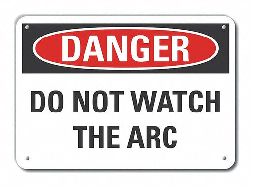 Alum Welding Danger Sign 10x14in Alum