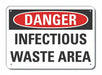 Infectious Waste Danger Sign 7inx10in