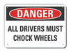 Chock Wheels Danger Sign 10inx14in Alum