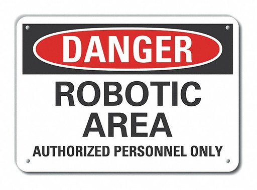 Alum Robot Area Danger Sign 7x10in Alum