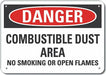 Combust Dust Danger Sign 7x10in Plastic