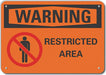 Alum Restricted Area Warning Sign 7x10in