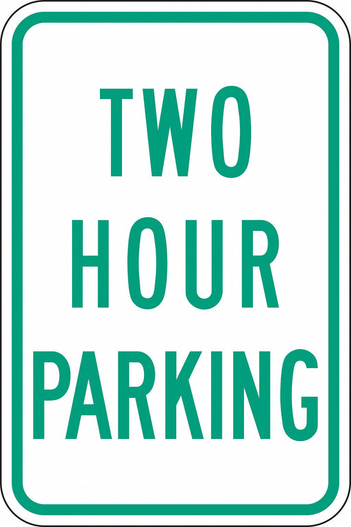 Two Hour Parking Parking Sign 18 x 12 