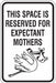 Expectant Mothers Parking Sign 18 x 12 