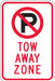 Tow Zone No Parking Sign 18 x 12 