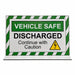 Safety Sign 6 1/2 H Discharged Legend