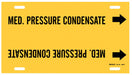 Pipe Mrkr Med. Prssre Condensate 10in H