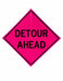 Traffic Sign 36 in x 36 in Pink