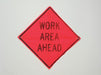 Work Area Ahead Traffic Sign 36 x 36 