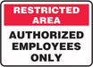 Restricted Area Sign 7 H 10 W Plastic