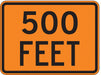 500 Feet Traffic Sign 18 x 24 